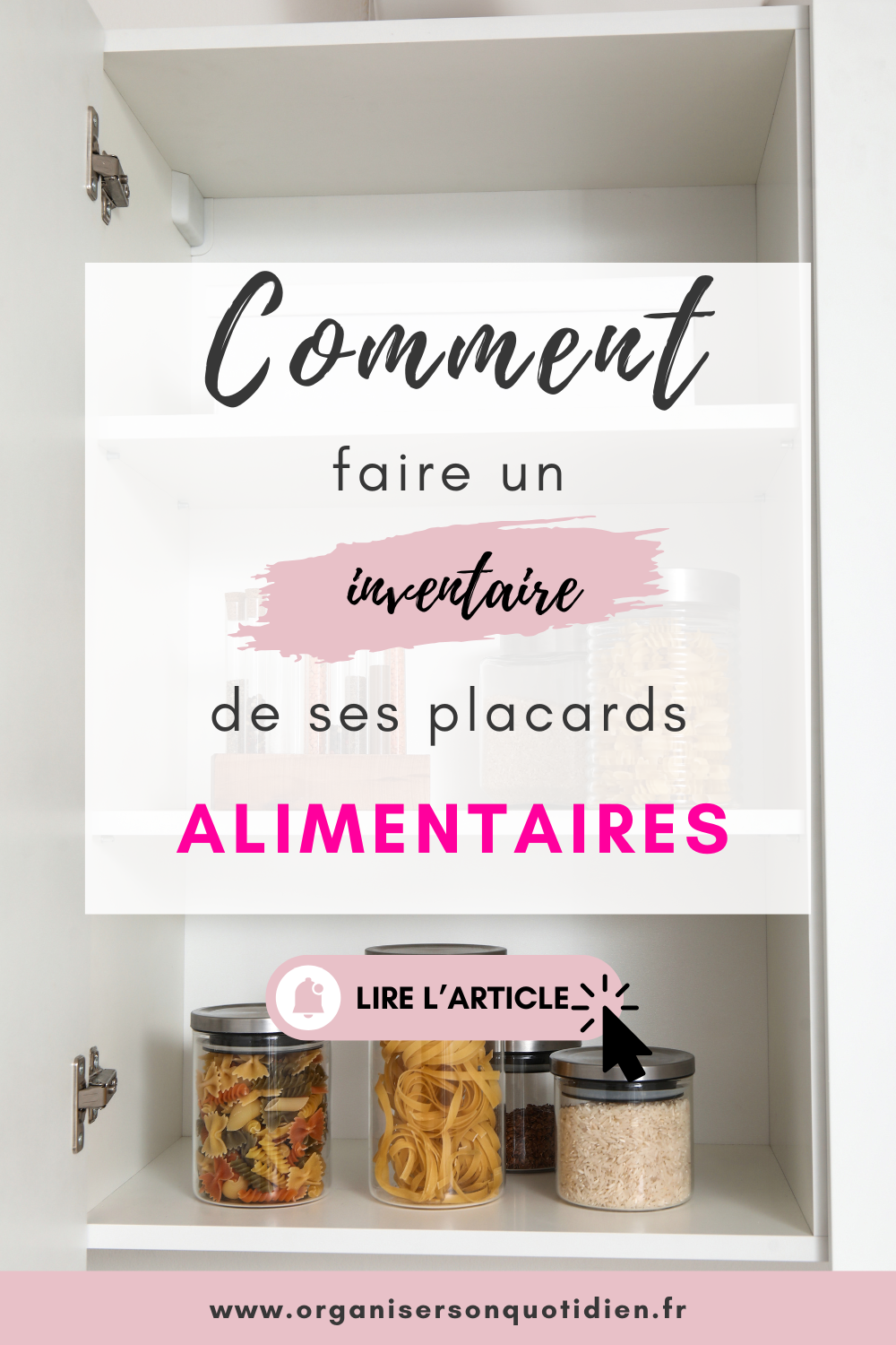 Comment faire l'inventaire de ses placards alimentaires