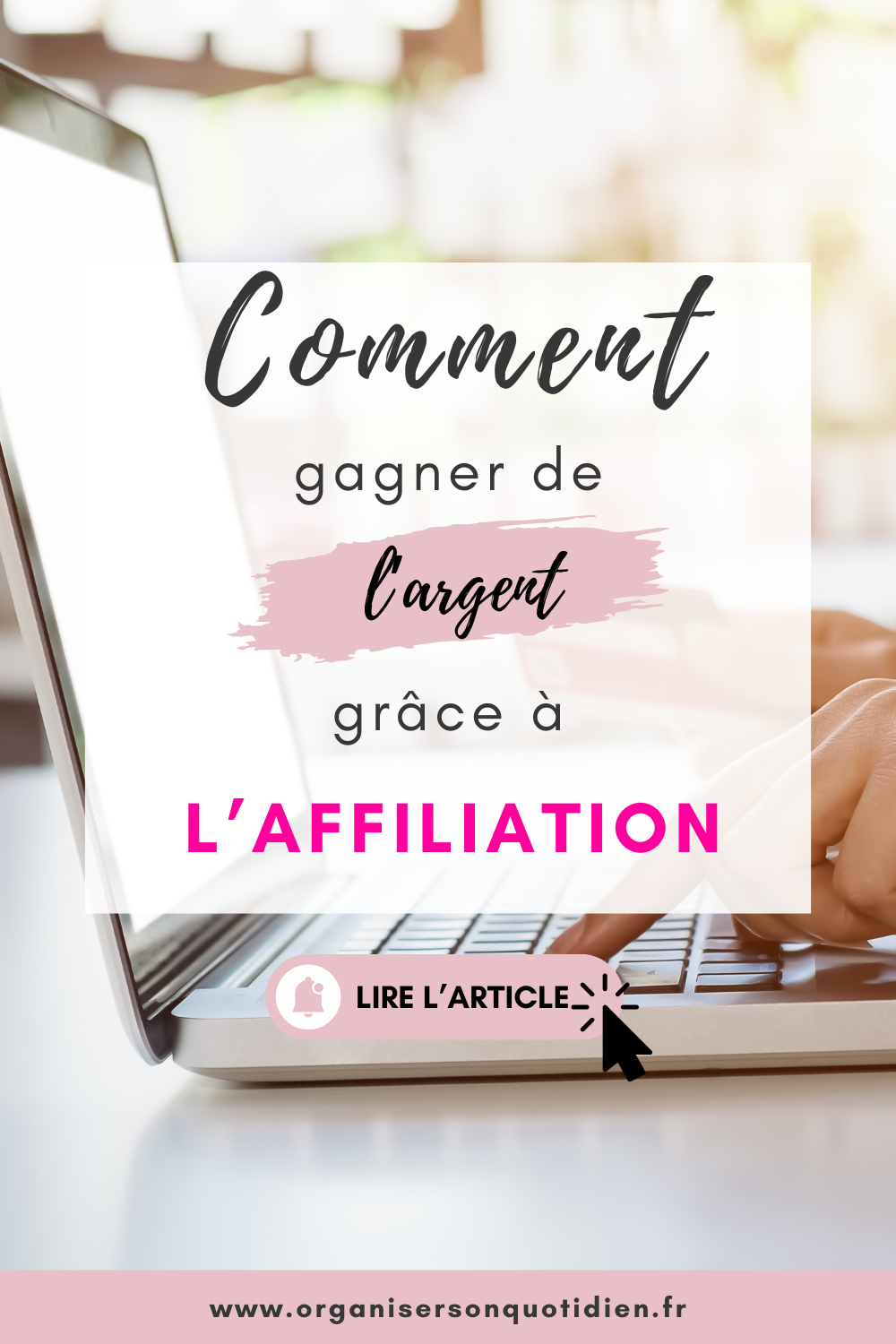 Comment gagner de l'argent grâce à l'affiliation