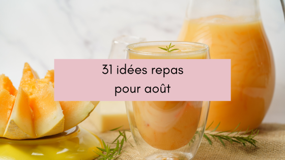 Lire la suite à propos de l’article 31 idées repas pour août
