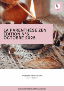 La Parenthèse Zen - Edition n°6 octobre 2025