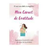 Un an de gratitude : carnet à compléter