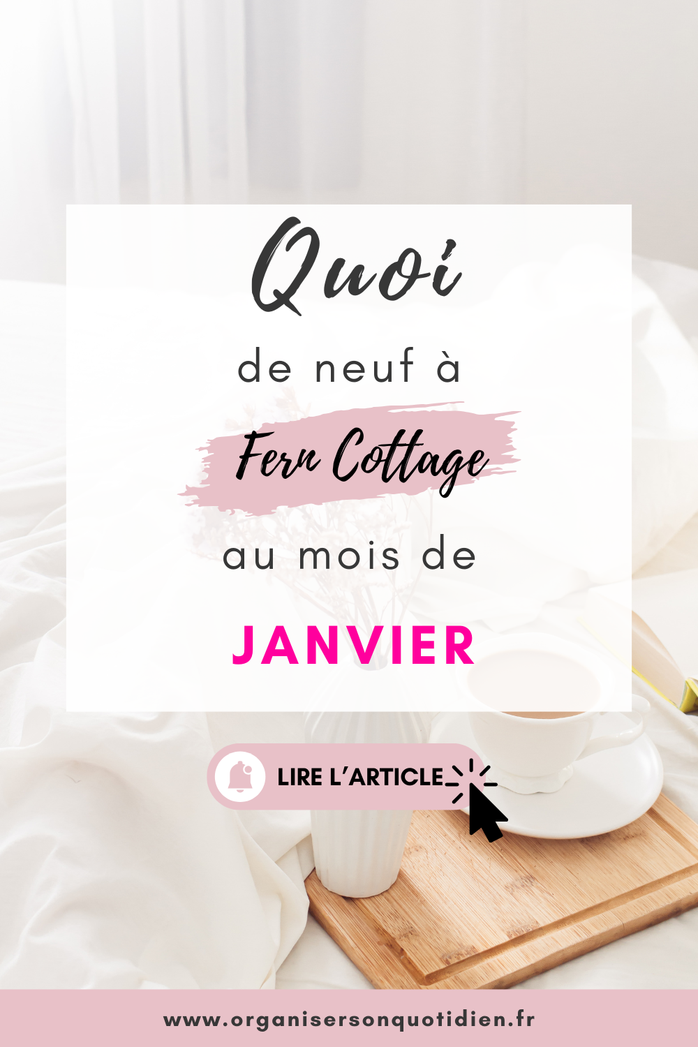 Quoi de neuf au Cottage en janvier