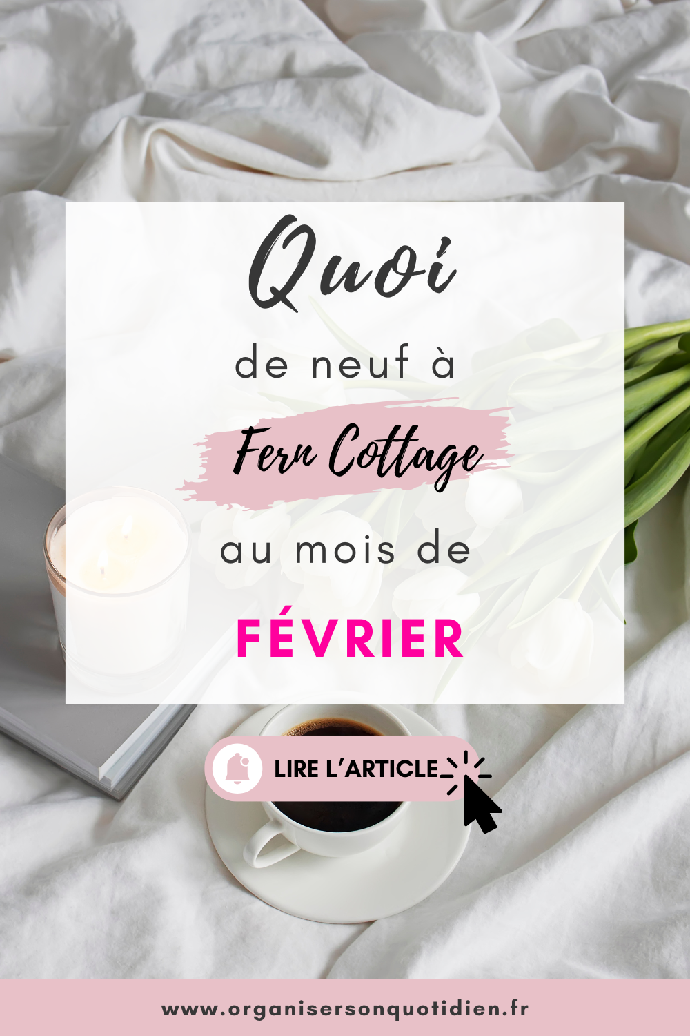 Quoi de neuf au Cottage en février