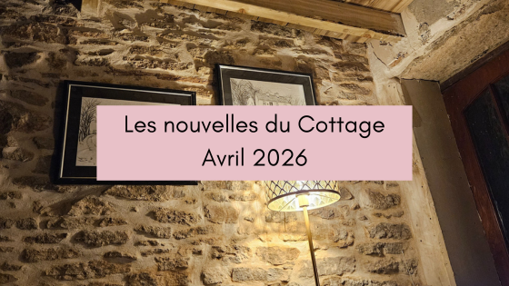 Lire la suite à propos de l’article Les nouvelles du Cottage – Avril 2026
