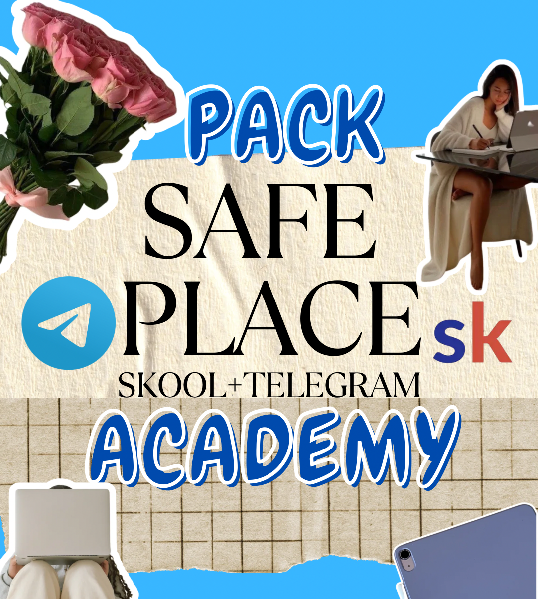 Pack Safe Place Academy et Télégram