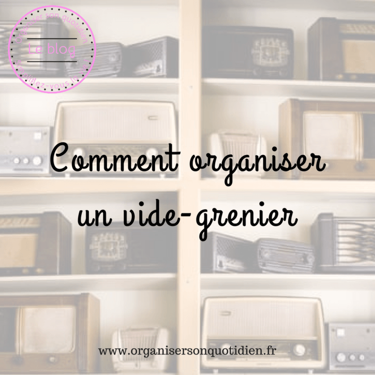 Lire la suite à propos de l’article Comment organiser un vide-grenier