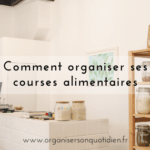 Organiser ses courses alimentaires