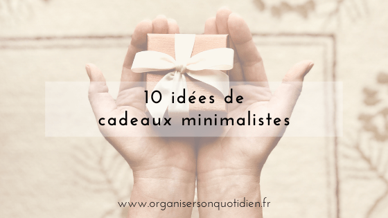 10 idées de cadeaux minimalistes