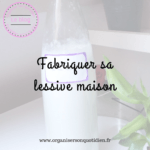 Comment fabriquer sa lessive maison