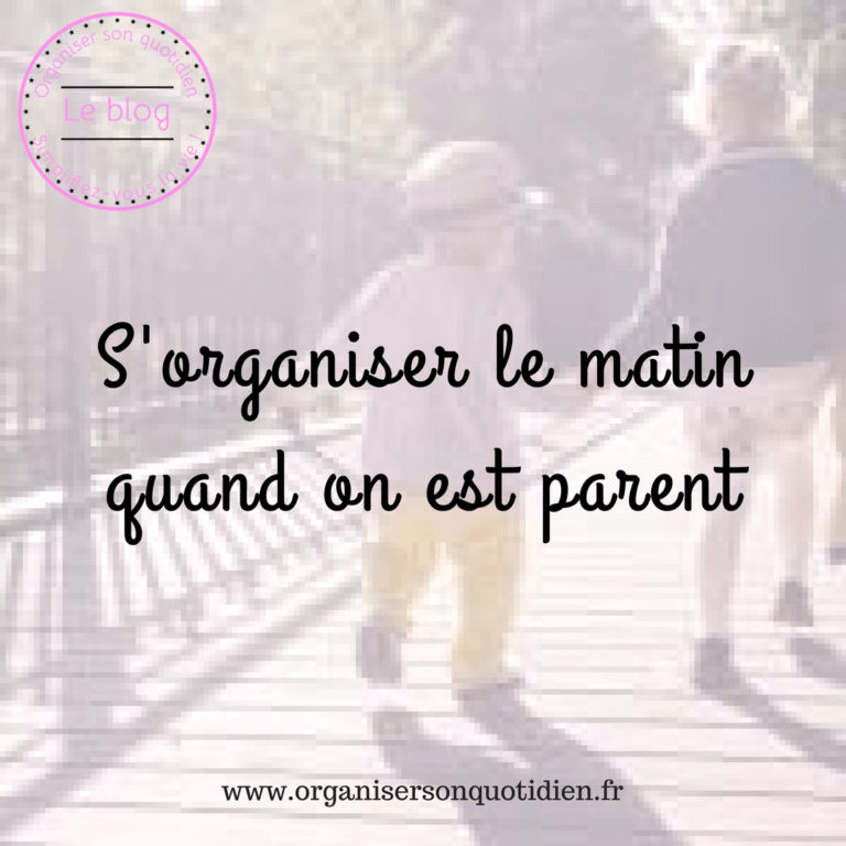 Lire la suite à propos de l’article Comment s’organiser le matin quand on est parent