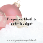 Préparer Noël à petit budget