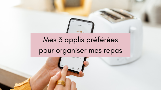 Lire la suite à propos de l’article 3 applis pour organiser vos repas