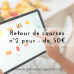 Mes astuces pour un retour de courses à petit prix en 2025