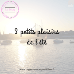 3 petits plaisirs de l’été