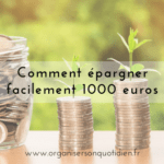 Comment épargner facilement 1000 euros