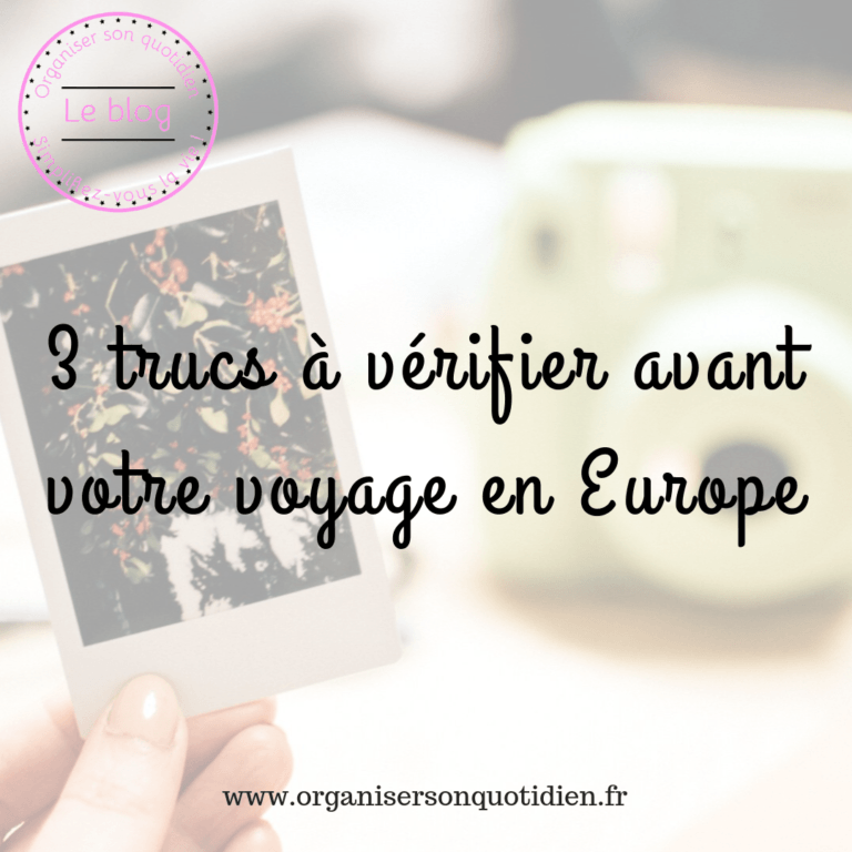Lire la suite à propos de l’article 3 trucs à vérifier avant votre voyage en Europe