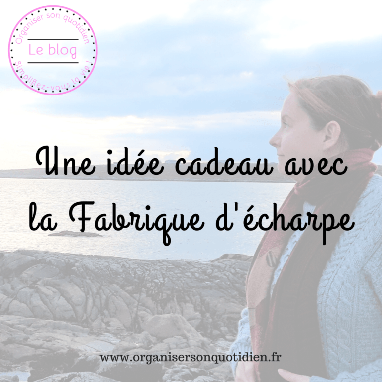 Lire la suite à propos de l’article Idée cadeau : la Fabrique d’écharpe