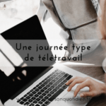 Une journée type de télétravail