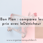 Bon Plan : comparez les prix avec leDénicheur