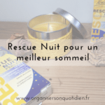 Rescue nuit pour un meilleur sommeil