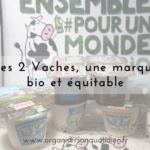 Les 2 Vaches, une marque bio et équitable