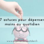 7 astuces pour dépenser moins