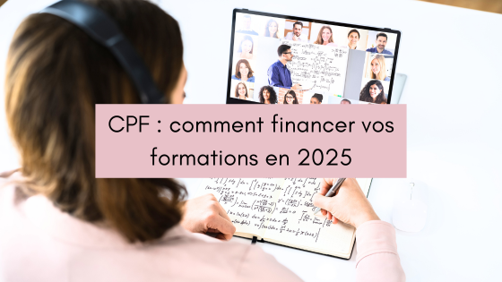 Lire la suite à propos de l’article CPF : comment financer vos formations en 2025