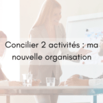 Bilan du mois et nouvelle organisation