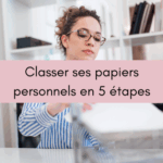Classer ses papiers personnels en 5 étapes