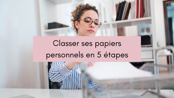 Lire la suite à propos de l’article Classer ses papiers personnels en 5 étapes