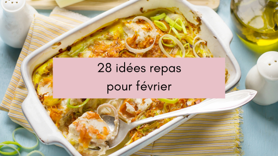Lire la suite à propos de l’article 28 idées repas pour février