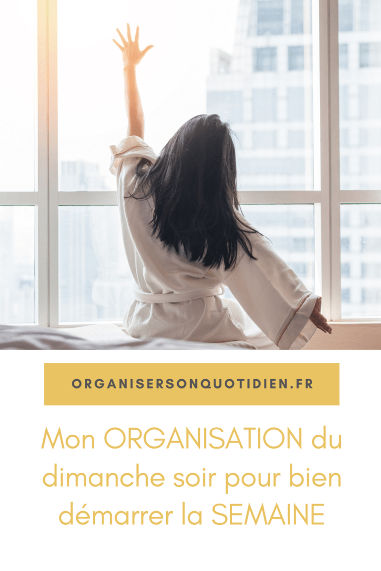 Mon organisation du dimanche soir - Organiser son quotidien