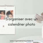 S’organiser avec un calendrier photo