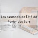 Les essentiels de l’été de Panier des Sens