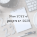 Bilan 2022 et projets en 2023