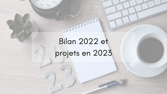 Bilan 2022 et projets en 2023