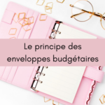 Le principe des enveloppes budgétaires pour économiser de l&rsquo;argent