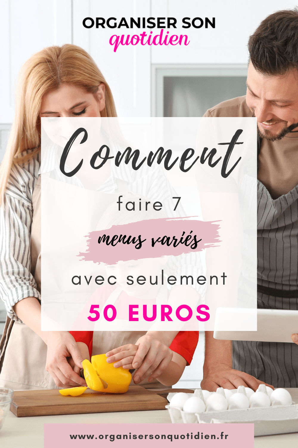 Comment composer 7 menus variés avec 50 euros