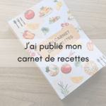 J’ai publié mon carnet de recettes