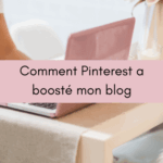 Comment Pinterest a boosté mon blog
