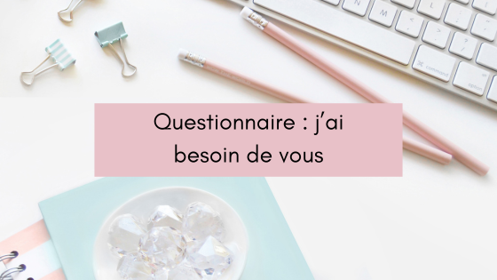 Lire la suite à propos de l’article J&rsquo;ai besoin de vous !