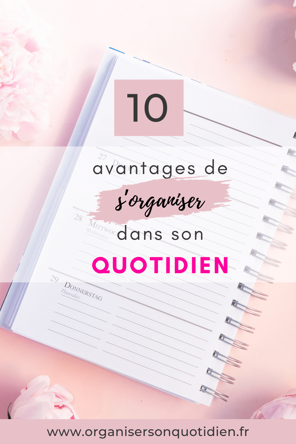 10 avantages de s'organiser au quotidien