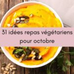31 idées repas végétariens pour octobre