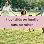 7 activités en famille sans se ruiner