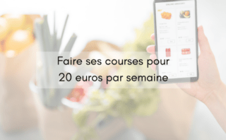 Faire ses courses pour 20 euros par semaine