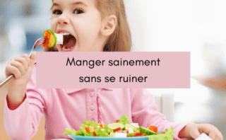 Manger sainement sans se ruiner