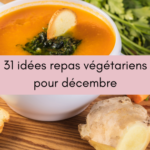 31 idées repas végétariens pour décembre