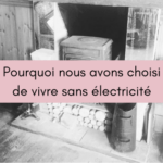 Vivre sans électricité en 2025