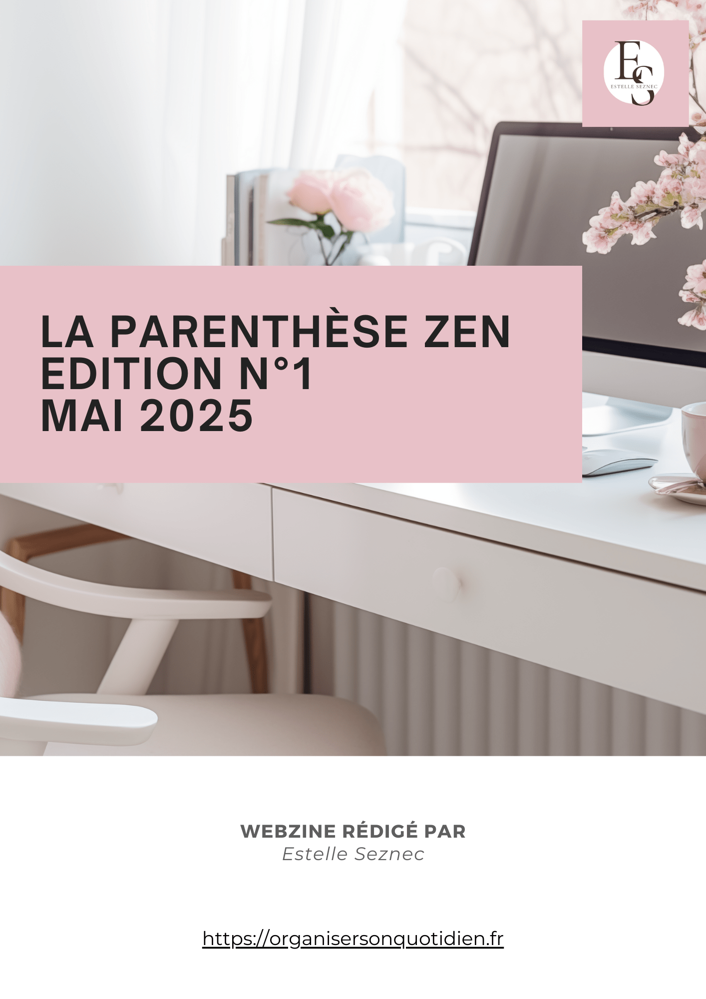 La Parenthèse Zen - Edition n°1 mai 2025 La Parenthèse Zen - Edition n°1 mai 2025