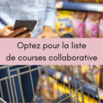 La liste de courses collaborative : un gain de temps et d’argent